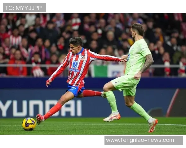 欧冠激战马竞大胜里昂四球狂潮引发转会热议