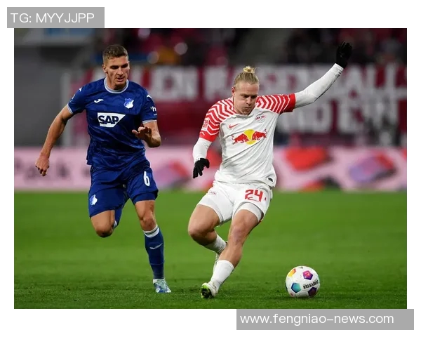 德甲惊现冷门莱比锡逆转热刺引爆全场激情对决